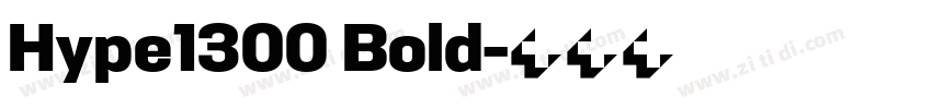 Hype1300 Bold字体转换
